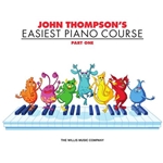 John Thompson's Easiest Piano Course Part 1 Book Only