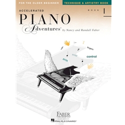 Accelerated Piano Adventures for the Older Beginner Technique & Artistry, Book 1